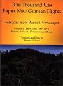 One Thousand One Papua New Guinean Nights: Folktales from Wantok Newspaper. Volume 2: Tales from 1986-1997, Indices, Glossary, References and Maps (Papua New Guinea Folklore Series)