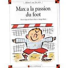 Max a la passion du foot