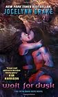 Wait for Dusk (Dark Days, Book 5) [Mass Market Paperback]