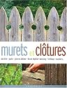 Brico jardin : Murets et clôtures