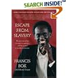 Escape from Slavery: The True Story of My Ten Years in Captivity and My Journey to Freedom in America