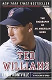 Ted Williams: The Biography of an American Hero
