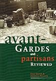 Avant-gardes and partisans reviewed