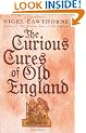 The Curious Cures of Old England