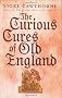 The Curious Cures of Old England