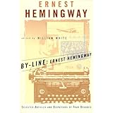 by line ernest hemingway selected articles and dispatches of four decades