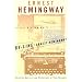 By-Line Ernest Hemingway: Selected Articles and Dispatches of Four Decades