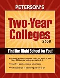 Two Year Colleges 2008 (Petersons Two Year Colleges)