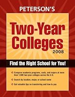 Two Year Colleges 2008 (Peterson's Two Year Colleges)