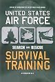 United States Air Force Search and Rescue Survival Training: Af Regulation 64-4