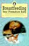Breastfeeding Your Premature Baby