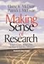 Making Sense of Research: What's Good, What's Not, and How To Tell the Difference