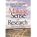 Making Sense of Research: What's Good, What's Not, and How To Tell the Difference