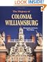 Majesty of Colonial Williamsburg, The (Majesty Series)