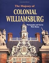 The Majesty of Colonial Williamsburg
