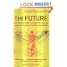 A Brief History of the Future: How Visionary Thinkers Changed the World and Tomorrow's Trends are 'Made' and Marketed