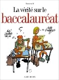 VERITE SUR LE BACCALAUREAT -LA