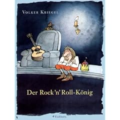 Der Rock'n'Roll-König (Gebundene Ausgabe)