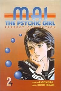 Mai, the Psychic Girl: Perfect Collection, Vol. 2 by Kazuya Kudo and Ryoichi Ikegami
