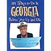 101 Things to Do in Georgia Before You Up and Die