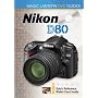 Magic Lantern DVD Guides: Nikon D80