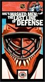 NHL s Masked Men - The Last Line of Defense