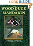 The Wood Duck and the Mandarin: The Northern Wood Ducks
