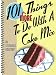 101 More Things to do with a Cake Mix