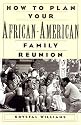 How To Plan Your African-American Family Reunion