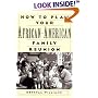 How To Plan Your African-American Family Reunion