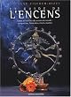 Le guide de l'encens : Vertus et bienfants des encens du monde