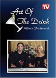 Art Of the Drink, Volume 1: Bar Essentials