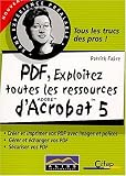 PDF, exploitez toutes les ressources d'Adobe Acrobat 5