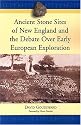 Ancient Stone Sites of New England and the Debate Over Early European Exploration