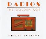 Radios - the Golden Age