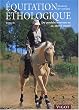 Equitation �thologique : Tome 2, Du poulain nouveau-n� au cheval mont�