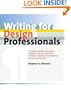 Writing for Design Professionals: A Guide to Writing Successful Proposals, Letters, Brochures, Portfolios, Reports, Presentations, and Job Applications