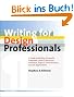 Writing for Design Professionals: A Guide to Writing Successful Proposals, Letters, Brochures, Portfolios, Reports, Presentations, and Job ... Reports, Presentations and Job Applications