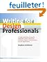 Writing for Design Professionals: A Guide to Writing Successful Proposals, Letters, Brochures, Portfolios, Reports, Presentations, And Job Applications for Architects, Engineers, and I