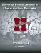 Historical Baseball Abstract of Henderson State University: 1899-2006