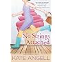 No Strings Attached: Barefoot William Series, Book&hellip von Kate Angell