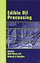 Edible Oil Processing (Chemistry and Technology of Oils and Fats)