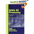 Edible Oil Processing (Chemistry and Technology of Oils and Fats)