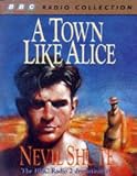 Review BBC Audiobooks Ltd  / A Town Like Alice (BBC Radio Collection)