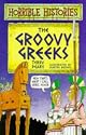 The Groovy Greeks (Horrible Histories)