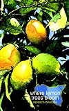 Where the Lemon Trees Bloom