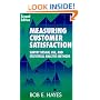 Measuring Customer Satisfaction: Survey Design, Use, and Statistical Analysis Methods, Second Edition