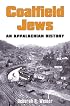 COALFIELD JEWS: An Appalachian History