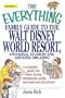 The Everything Family Guide to the Walt Disney World Resort: Universal Studios, and Greater Orlando (Everything (History & Travel))