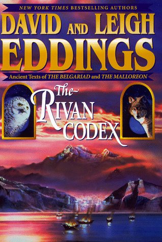 The Rivan Codex: Ancient Texts of THE BELGARIAD and THE MALLOREON.